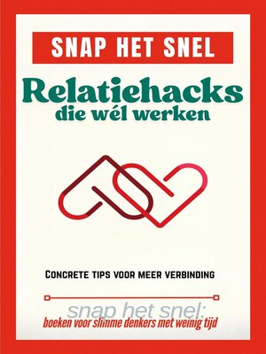 cover image of Relatiehacks die wél werken. Concrete tips voor meer verbinding.